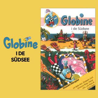 Globine: Globine i de Südsee