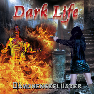 Dark Life: Dämonengeflüster