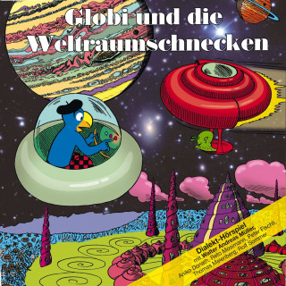 Globi: Globi und die Weltraumschnecken