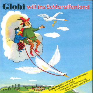 Globi: Globi will ins Schlaraffenland