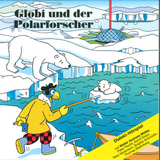 Globi: Globi und der Polarforscher
