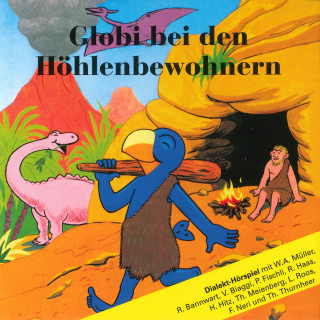 Globi: Globi bei den Höhlenbewohnern