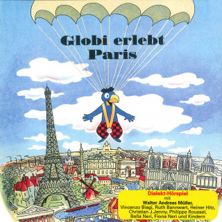 Globi: Globi erlebt Paris
