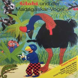 Globi: Globi und der Madagaskar-Vogel