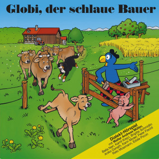 Globi: Globi, der schlaue Bauer