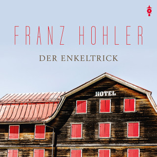 Franz Hohler: Der Enkeltrick