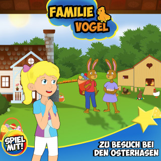 Familie Vogel, Spiel mit mir: Zu Besuch bei den Osterhasen