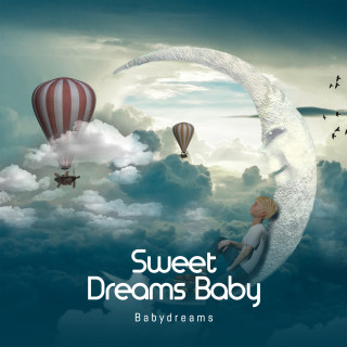 Babydreams: Sweet Dreams Baby