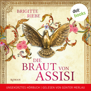 Brigitte Riebe: Die Braut von Assisi