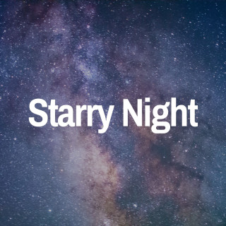 Baby Lullaby, Relaxing Baby Sleeping Songs, Deep Sleep Relaxation: Starry Night