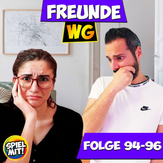 Freunde WG, Spiel mit mir: Folge 94-96