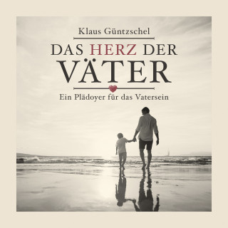 Klaus Güntzschel, CLV Hörbücher: Das Herz der Väter