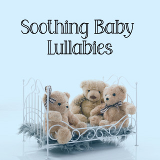 Baby Lullaby, Baby Sleep Music, Baby Lullabies Music: Soothing Baby Lullabies