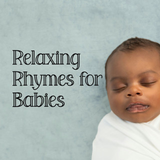 Baby Lullaby, Baby Sleep Music, Deep Sleep Relaxation: Relaxing Rhymes for Babies