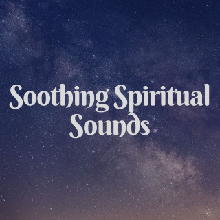 Baby Lullaby, New Age Anti Stress Universe, Healing Music Spirit: Soothing Spiritual Sounds