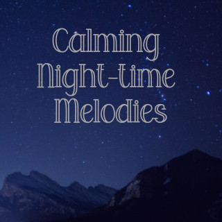 Baby Lullaby, Calm Music, Deep Sleep Relaxation: Calming Night-Time Melodies