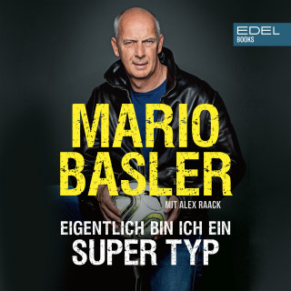 Mario Basler: Eigentlich bin ich ein super Typ
