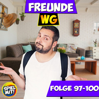 Freunde WG, Spiel mit mir: Folge 97-100