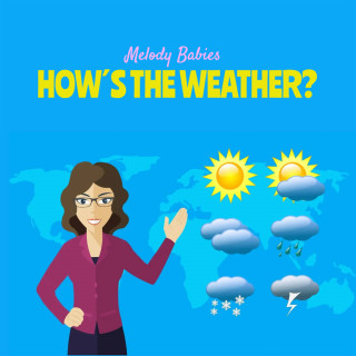 Melody Babies: How's the Weather