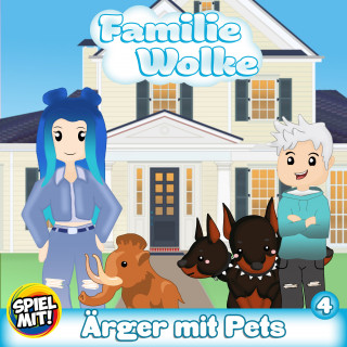 Familie Wolke, Spiel mit mir: Ärger mit Pets