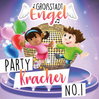 GroßstadtEngel: Partykracher No. 1