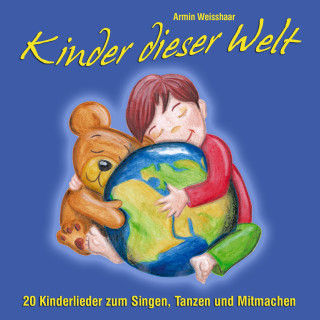 Armin Weisshaar: Kinder dieser Welt
