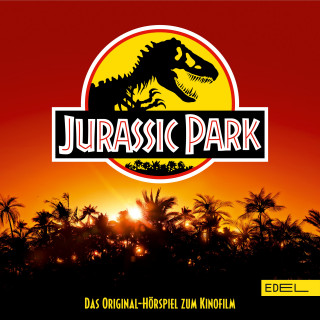 Jurassic World: Jurassic Park (Das Original-Hörspiel zum Kinofilm)