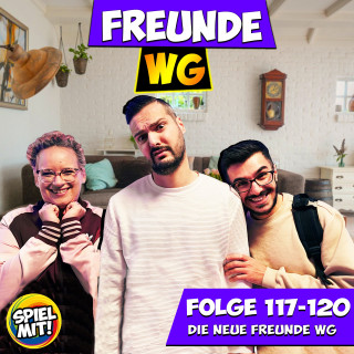 Freunde WG, Spiel mit mir: Folge 117-120