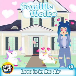 Familie Wolke, Spiel mit mir: Love is in the Air