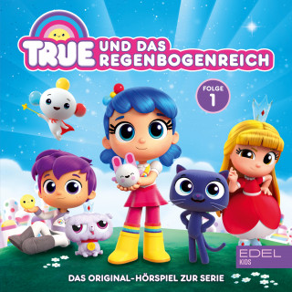 True und das Regenbogenreich: Folge 1: Super-Duper-Tanzparty / Frookie-Sitter (Das Original-Hörspiel zur Serie)