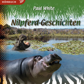 Paul White, CLV Hörbücher: Nilpferd-Geschichten