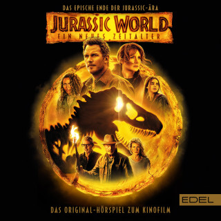 Jurassic World: Ein neues Zeitalter (Das Original-Hörspiel zum Kinofilm)