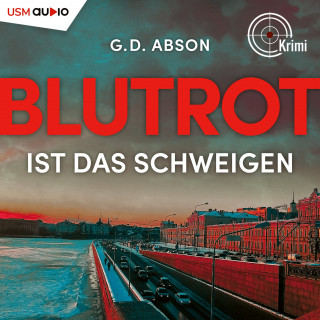 G.D. Abson: Blutrot ist das Schweigen