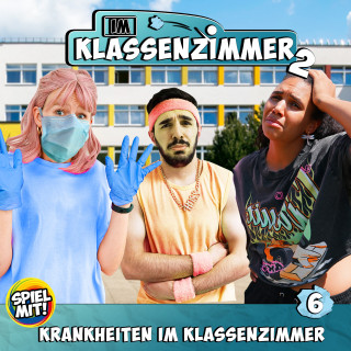 Im Klassenzimmer, Spiel mit mir: Krankheiten im Klassenzimmer