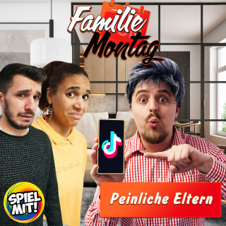 Familie Montag, Spiel mit mir: Peinliche Eltern