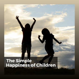 Musique pour Bébé, Bedtime Baby, Kids Music: The Simple Happiness of Children