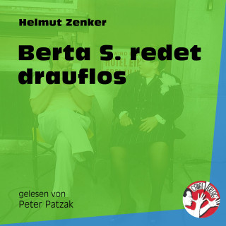 Helmut Zenker: Berta S redet drauflos