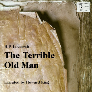 H. P. Lovecraft: The Terrible Old Man