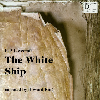 H. P. Lovecraft: The White Ship