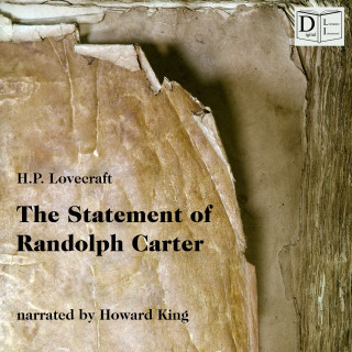 H. P. Lovecraft: The Statement of Randolph Carter