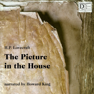 H. P. Lovecraft: The Picture in the House