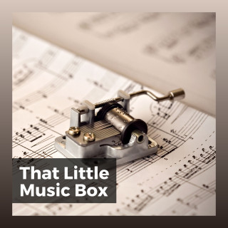 Music Box Orchestra, Kids Music, Baby Lullaby & Baby Lullaby: That Little Music Box