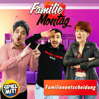 Familie Montag, Spiel mit mir: Familienentscheidung