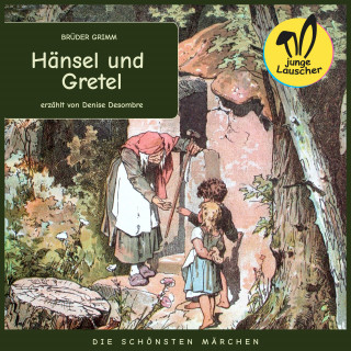 Brüder Grimm: Hänsel und Gretel