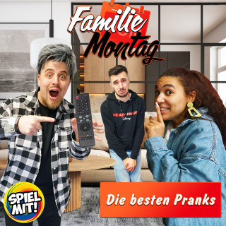 Familie Montag, Spiel mit mir: Die besten Pranks bei Familie Montag