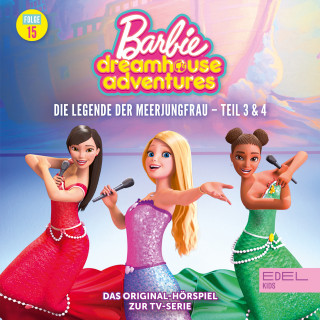 Barbie: Folge 15: Die Legende der Meerjungfrau - Teil 3 & 4 (Das Original-Hörspiel zur V-Serie)