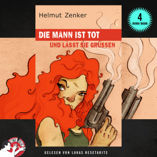 Helmut Zenker: Die Mann ist tot und lässt sie grüßen