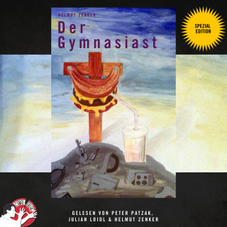 Helmut Zenker: Der Gymnasiast (Spezial Edition)
