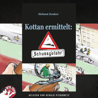 Kottan ermittelt, Helmut Zenker: Kottan ermittelt: Schussgefahr