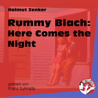 Helmut Zenker: Rummy Blach: Here Comes the Night
